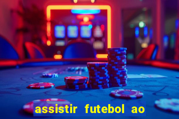 assistir futebol ao vivo futemax real madrid